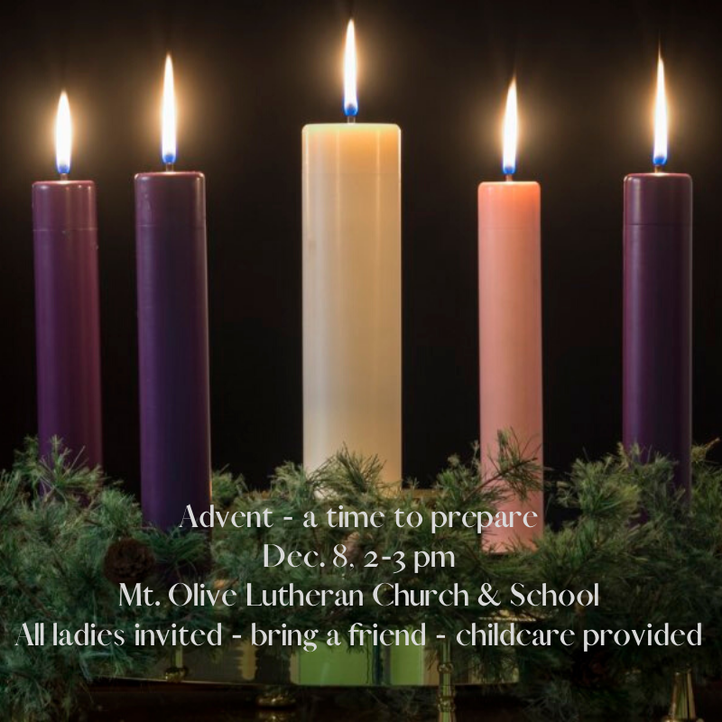 Advent by Candlelight A Time to Prepare Mount Olive Lutheran Church